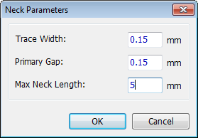 Neck Parameters dialog: Trace Width, Primary Gap, Max Neck Length fields, OK/Cancel