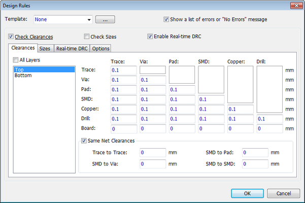 Design Rules dialog: Template dropdown, Check Clearances/Check Sizes/Enable Real-time DRC checkboxes, Show a list of errors option, Clearances/Sizes/Real-time DRC/Options tabs, All Layers checkbox, per-layer clearance table (Trace/Via/Pad/SMD/Copper/Drill/Board), Same Net Clearances section (Trace to Trace, SMD to Pad, SMD to SMD), OK/Cancel