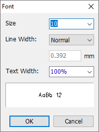 Font dialog: Size field, Line Width dropdown (Normal), Text Width percentage, live text preview, OK/Cancel