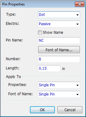 Pin Properties dialog: Type dropdown (Dot), Electric dropdown (Passive), Show Name checkbox, Pin Name field with Font of Name button, Number field, Length field, Apply To Properties/Font of Name dropdowns (Single Pin), OK/Cancel